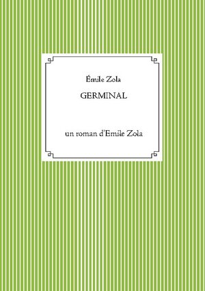 Buchcover Germinal | Émile Zola | EAN 9782810624164 | ISBN 2-8106-2416-X | ISBN 978-2-8106-2416-4