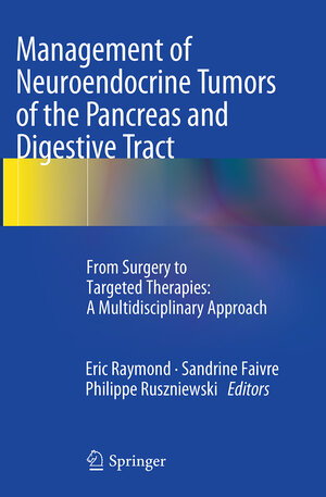 Buchcover Management of Neuroendocrine Tumors of the Pancreas and Digestive Tract  | EAN 9782817805542 | ISBN 2-8178-0554-2 | ISBN 978-2-8178-0554-2