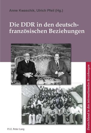 Buchcover Die DDR in den deutsch-französischen Beziehungen  | EAN 9782875740748 | ISBN 2-87574-074-1 | ISBN 978-2-87574-074-8