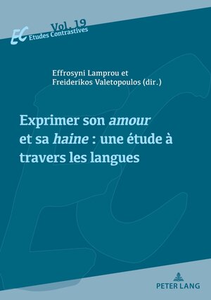 Buchcover Exprimer son amour et sa haine : une étude à travers les langues  | EAN 9782875745095 | ISBN 2-87574-509-3 | ISBN 978-2-87574-509-5