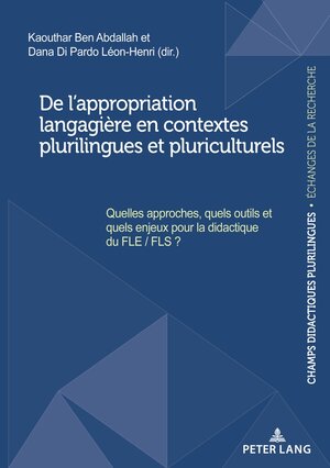 Buchcover De l’appropriation langagière en contextes plurilingues et pluriculturels  | EAN 9782875747723 | ISBN 2-87574-772-X | ISBN 978-2-87574-772-3