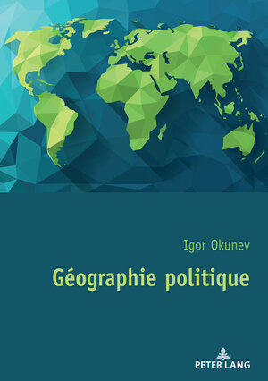 Buchcover Géographie politique | Igor Okunev | EAN 9782875748607 | ISBN 2-87574-860-2 | ISBN 978-2-87574-860-7