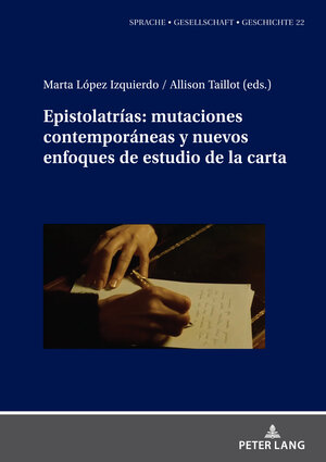 Buchcover Epistolatrías: mutaciones contemporáneas y nuevos enfoques de estudio de la carta  | EAN 9782875749710 | ISBN 2-87574-971-4 | ISBN 978-2-87574-971-0