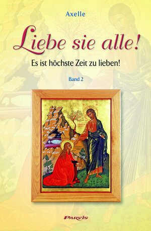 Buchcover Liebe sie alle ! - Band 2 | Axelle | EAN 9782880228866 | ISBN 2-88022-886-7 | ISBN 978-2-88022-886-6