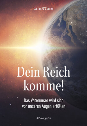 Buchcover Dein Reich komme! | Daniel O'Connor | EAN 9782880229252 | ISBN 2-88022-925-1 | ISBN 978-2-88022-925-2