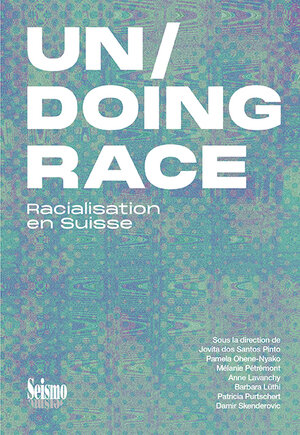 Buchcover Un/Doing Race  | EAN 9782883511057 | ISBN 2-88351-105-5 | ISBN 978-2-88351-105-7