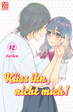 Buchcover Küss ihn, nicht mich! 12 | Junko | EAN 9782889219070 | ISBN 2-88921-907-0 | ISBN 978-2-88921-907-0