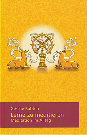 Buchcover Lerne zu meditieren | Gesche Rabten | EAN 9782889250004 | ISBN 2-88925-000-8 | ISBN 978-2-88925-000-4