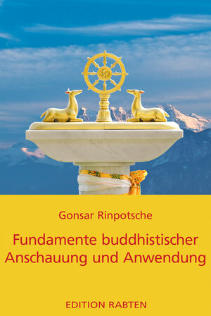 Buchcover Fundamente buddhistischer Anschauung und Anwendung | Rinpotsche Gonsar | EAN 9782889250226 | ISBN 2-88925-022-9 | ISBN 978-2-88925-022-6