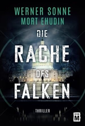 Buchcover Die Rache des Falken | Werner Sonne | EAN 9782919800117 | ISBN 2-91980-011-6 | ISBN 978-2-91980-011-7