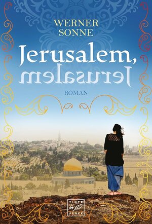 Buchcover Jerusalem, Jerusalem | Werner Sonne | EAN 9782919800889 | ISBN 2-91980-088-4 | ISBN 978-2-91980-088-9