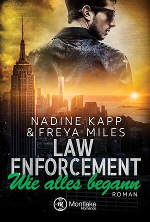Buchcover Law Enforcement: Wie alles begann | Freya Miles | EAN 9782919801725 | ISBN 2-91980-172-4 | ISBN 978-2-91980-172-5
