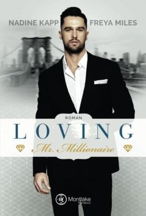 Buchcover Loving Mr. Millionaire | Freya Miles | EAN 9782919802548 | ISBN 2-91980-254-2 | ISBN 978-2-91980-254-8