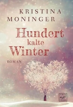 Buchcover Hundert kalte Winter | Kristina Moninger | EAN 9782919802609 | ISBN 2-91980-260-7 | ISBN 978-2-91980-260-9