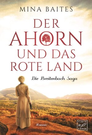 Buchcover Der Ahorn und das rote Land | Mina Baites | EAN 9782919806409 | ISBN 2-91980-640-8 | ISBN 978-2-91980-640-9