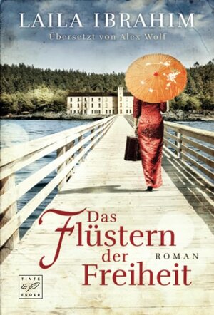 Buchcover Das Flüstern der Freiheit | Laila Ibrahim | EAN 9782919807451 | ISBN 2-91980-745-5 | ISBN 978-2-91980-745-1