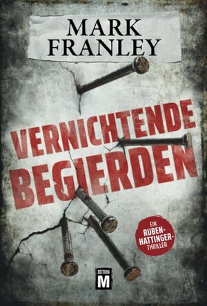 Buchcover Vernichtende Begierden | Mark Franley | EAN 9782919807482 | ISBN 2-91980-748-X | ISBN 978-2-91980-748-2