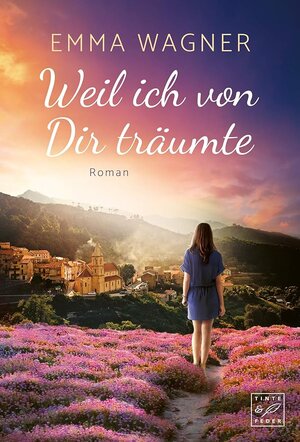 Buchcover Weil ich von Dir träumte | Emma Wagner | EAN 9782919809257 | ISBN 2-91980-925-3 | ISBN 978-2-91980-925-7