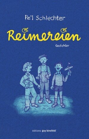 Buchcover Reimereien | Pe'l Schlechter | EAN 9782919822218 | ISBN 2-919822-21-7 | ISBN 978-2-919822-21-8