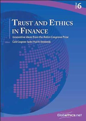 Buchcover Trust and Ethics in Finance | Carol Cosgrove-Sacks | EAN 9782940428410 | ISBN 2-940428-41-7 | ISBN 978-2-940428-41-0
