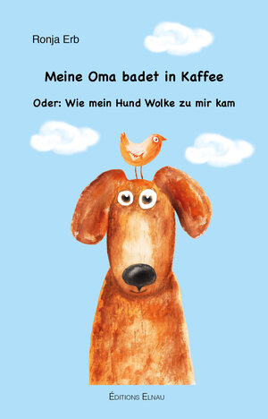Buchcover Meine Oma badet in Kaffee | Ronja Erb | EAN 9782955722862 | ISBN 2-9557228-6-3 | ISBN 978-2-9557228-6-2