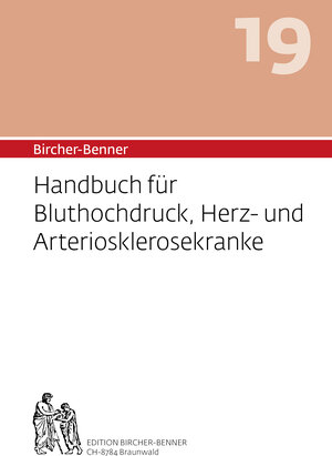 Buchcover Bircher-Benner: (Hand)buch Nr.19 für Bluthochdruck, Herz- und Arteriosklerosekranke | Andres, Dr.med. Bircher | EAN 9782970072249 | ISBN 2-9700722-4-6 | ISBN 978-2-9700722-4-9