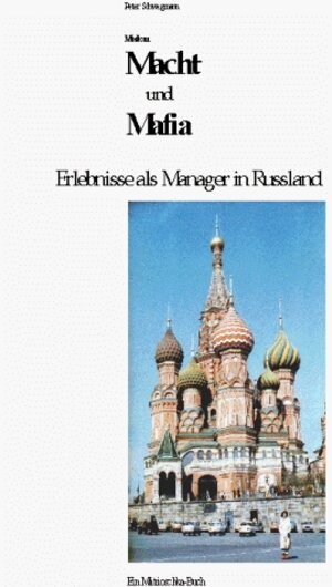 MOSKAU, MACHT und MAFIA (Book on Demand)