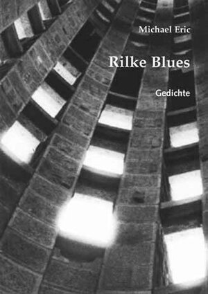 Buchcover Rilke Blues | Michael Manzek (ehemals Eric) | EAN 9783000077180 | ISBN 3-00-007718-9 | ISBN 978-3-00-007718-0
