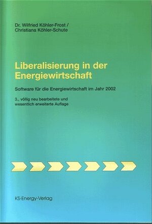 Buchcover Liberalisierung in der Energiewirtschaft  | EAN 9783000079658 | ISBN 3-00-007965-3 | ISBN 978-3-00-007965-8