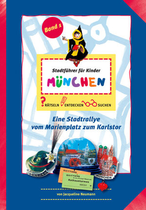 Buchcover Stadtführer für Kinder: "München" | Jacqueline Neumann | EAN 9783000127069 | ISBN 3-00-012706-2 | ISBN 978-3-00-012706-9