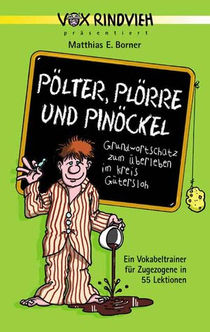 Buchcover Pölter, Plörre und Pinöckel | Matthias E Borner | EAN 9783000142499 | ISBN 3-00-014249-5 | ISBN 978-3-00-014249-9