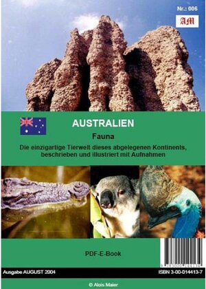 Buchcover Australiens Fauna | Alois Maier | EAN 9783000144134 | ISBN 3-00-014413-7 | ISBN 978-3-00-014413-4