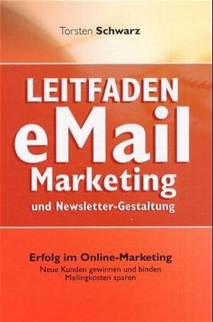 Leitfaden E-Mail Marketing und Newsletter-Gestaltung