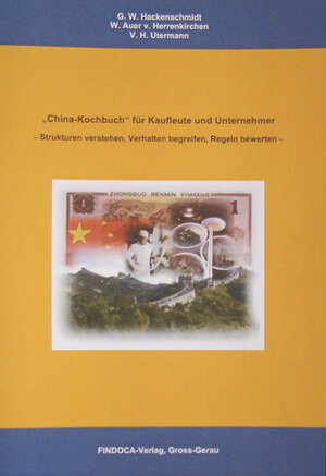 Buchcover "China-Kochbuch" für Kaufleute und Unternehmer | Günter W Hackenschmidt | EAN 9783000155406 | ISBN 3-00-015540-6 | ISBN 978-3-00-015540-6