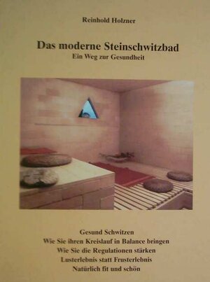 Buchcover Das moderne Steinschwitzbad | Reinhold Holzner | EAN 9783000156625 | ISBN 3-00-015662-3 | ISBN 978-3-00-015662-5