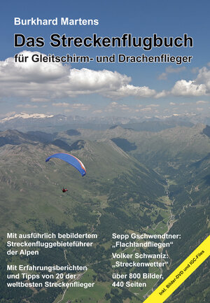 Buchcover Das Streckenflugbuch für Gleitschirm- und Drachenflieger | Burkhard Martens | EAN 9783000200670 | ISBN 3-00-020067-3 | ISBN 978-3-00-020067-0