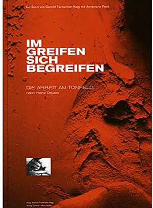 Buchcover Im Greifen sich begreifen | Gerhild Tschachler-Nagy | EAN 9783000213298 | ISBN 3-00-021329-5 | ISBN 978-3-00-021329-8