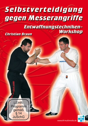 Buchcover Selbstverteidigung gegen Messerangriffe - Entwaffnungstechniken - Workshop | Christian Braun | EAN 9783000218460 | ISBN 3-00-021846-7 | ISBN 978-3-00-021846-0