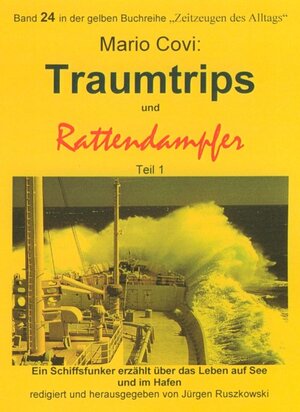 Buchcover Traumtrips und Rattendampfer | Mario Covi | EAN 9783000221460 | ISBN 3-00-022146-8 | ISBN 978-3-00-022146-0