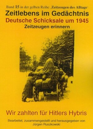 Buchcover Deutsche Schicksale um 1945 | Jürgen Ruszkowski | EAN 9783000234385 | ISBN 3-00-023438-1 | ISBN 978-3-00-023438-5