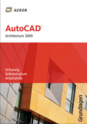 Buchcover AutoCAD Architecture 2009 | Christina Kehle | EAN 9783000244780 | ISBN 3-00-024478-6 | ISBN 978-3-00-024478-0
