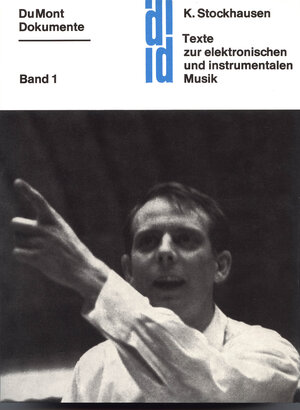 Buchcover Texte zur elektronischen und instrumentalen Musik | Karlheinz Stockhausen | EAN 9783000245282 | ISBN 3-00-024528-6 | ISBN 978-3-00-024528-2
