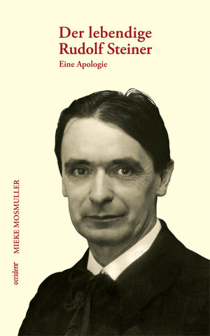Buchcover Der lebendige Rudolf Steiner | Mieke Mosmuller | EAN 9783000247439 | ISBN 3-00-024743-2 | ISBN 978-3-00-024743-9