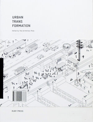 Buchcover Urban Transformation  | EAN 9783000248788 | ISBN 3-00-024878-1 | ISBN 978-3-00-024878-8
