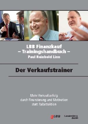 Buchcover Der Verkaufstrainer | Paul Reinhold Linn | EAN 9783000249112 | ISBN 3-00-024911-7 | ISBN 978-3-00-024911-2