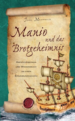 Buchcover Manio und das Brotgeheimnis | Jörg Mehrwald | EAN 9783000258213 | ISBN 3-00-025821-3 | ISBN 978-3-00-025821-3