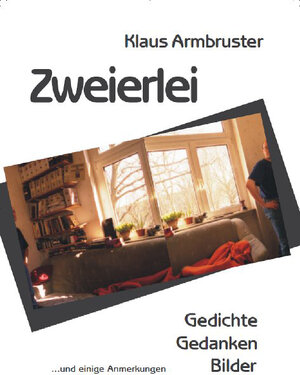 Buchcover Zweierlei | Klaus Armbruster | EAN 9783000264214 | ISBN 3-00-026421-3 | ISBN 978-3-00-026421-4
