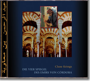 Buchcover Die vier Spiegel des Emirs von Córdoba (eBook) | Cluse Krings | EAN 9783000267611 | ISBN 3-00-026761-1 | ISBN 978-3-00-026761-1