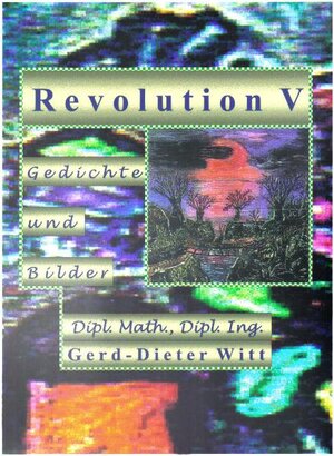Buchcover Revolution V | Gerd-Dieter Witt | EAN 9783000296055 | ISBN 3-00-029605-0 | ISBN 978-3-00-029605-5