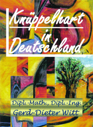 Buchcover Knüppelhart in Deutschland | Gerd-Dieter Witt | EAN 9783000296062 | ISBN 3-00-029606-9 | ISBN 978-3-00-029606-2